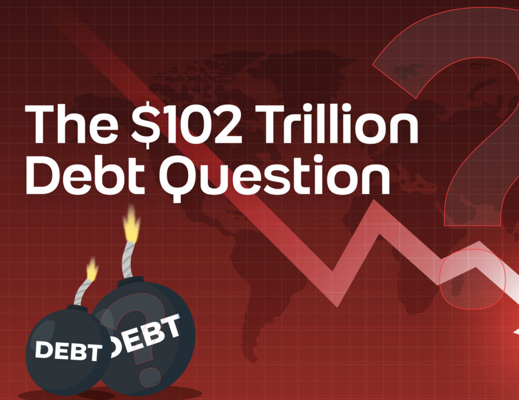The $102 Trillion Debt Question